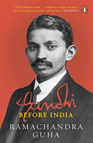 Cover of Gandhi Before India by Ramachandra Guha